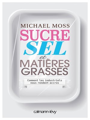cover image of Sucre sel et matières grasses
